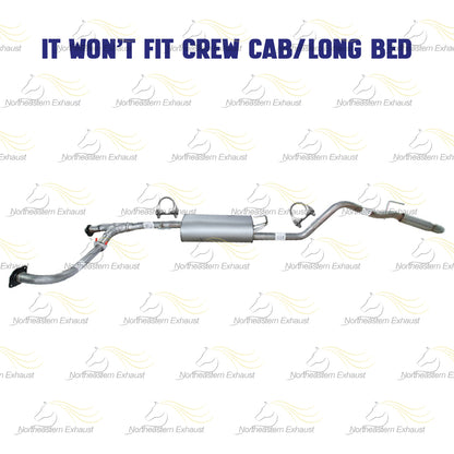 2005-2019 Nissan Frontier 4.0L Exhaust Pipes and Muffler | Extended Cab and Crew Cab short bed only (59.5in bed) (125.9in WB)