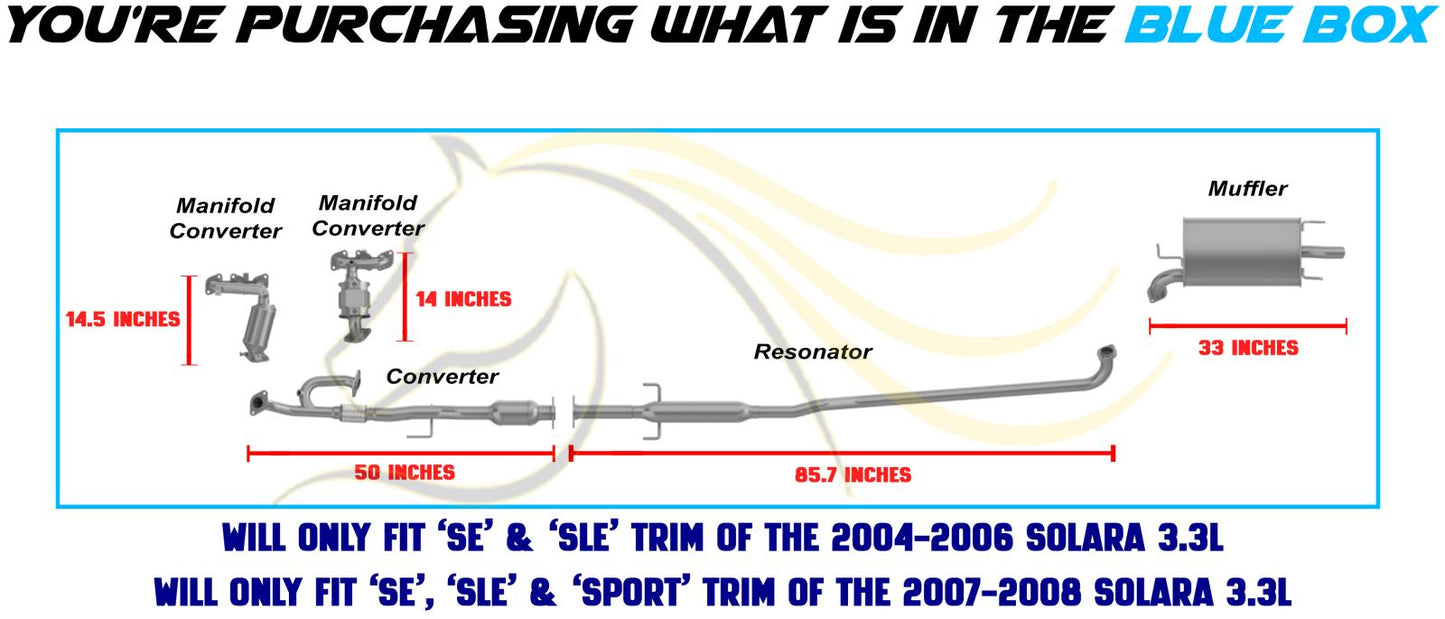 2004-2008 Toyota Solara 3.3L Complete Exhaust System with EPA Catalytic Converters | SE SLE Sport