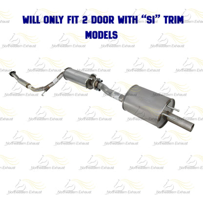 2006-2011 Honda Civic 2.0L Complete Exhaust System Kit | 2-Door Si Trim models